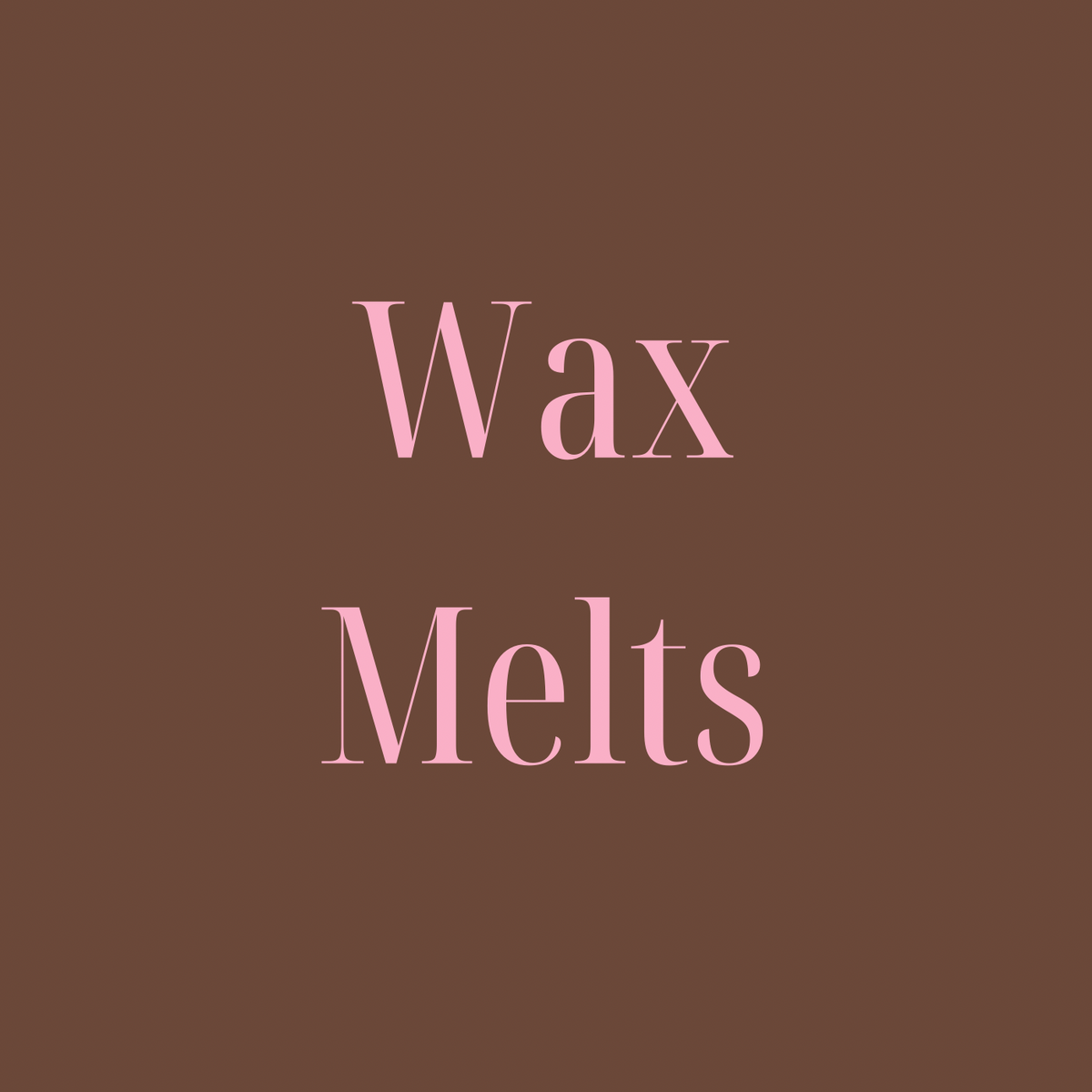 Wax Melts