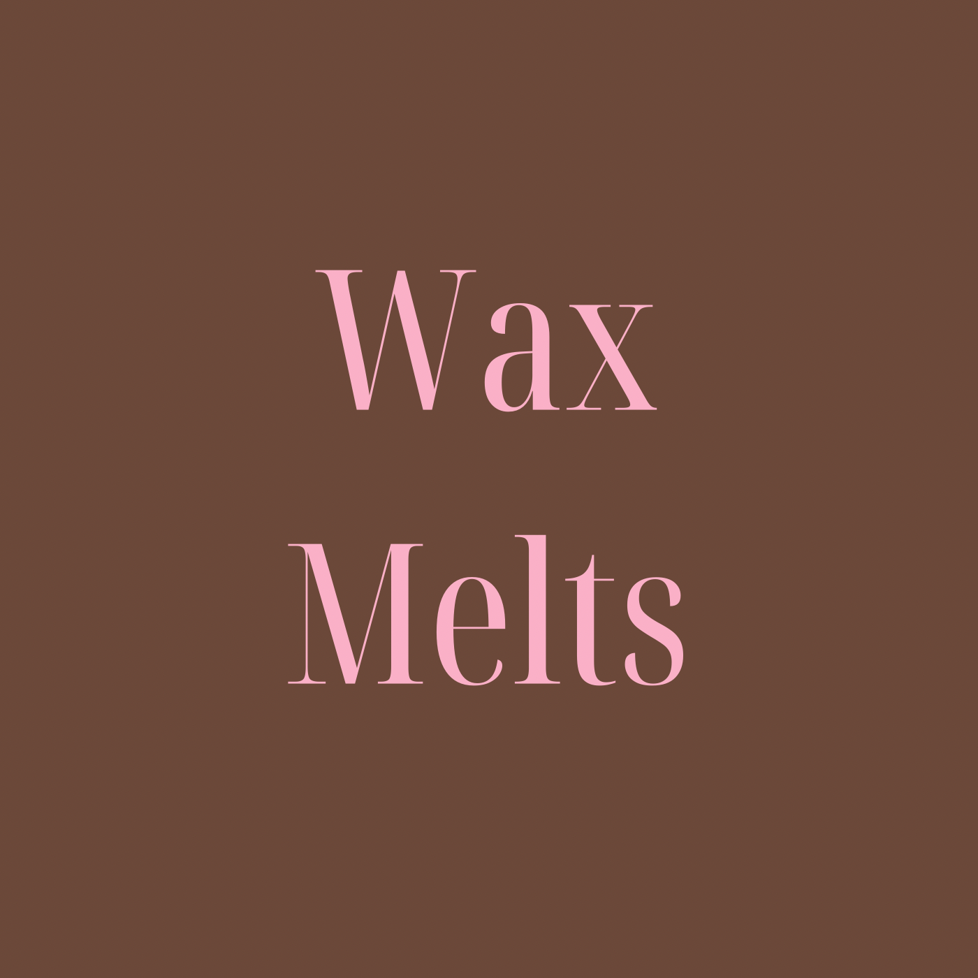 Wax Melts