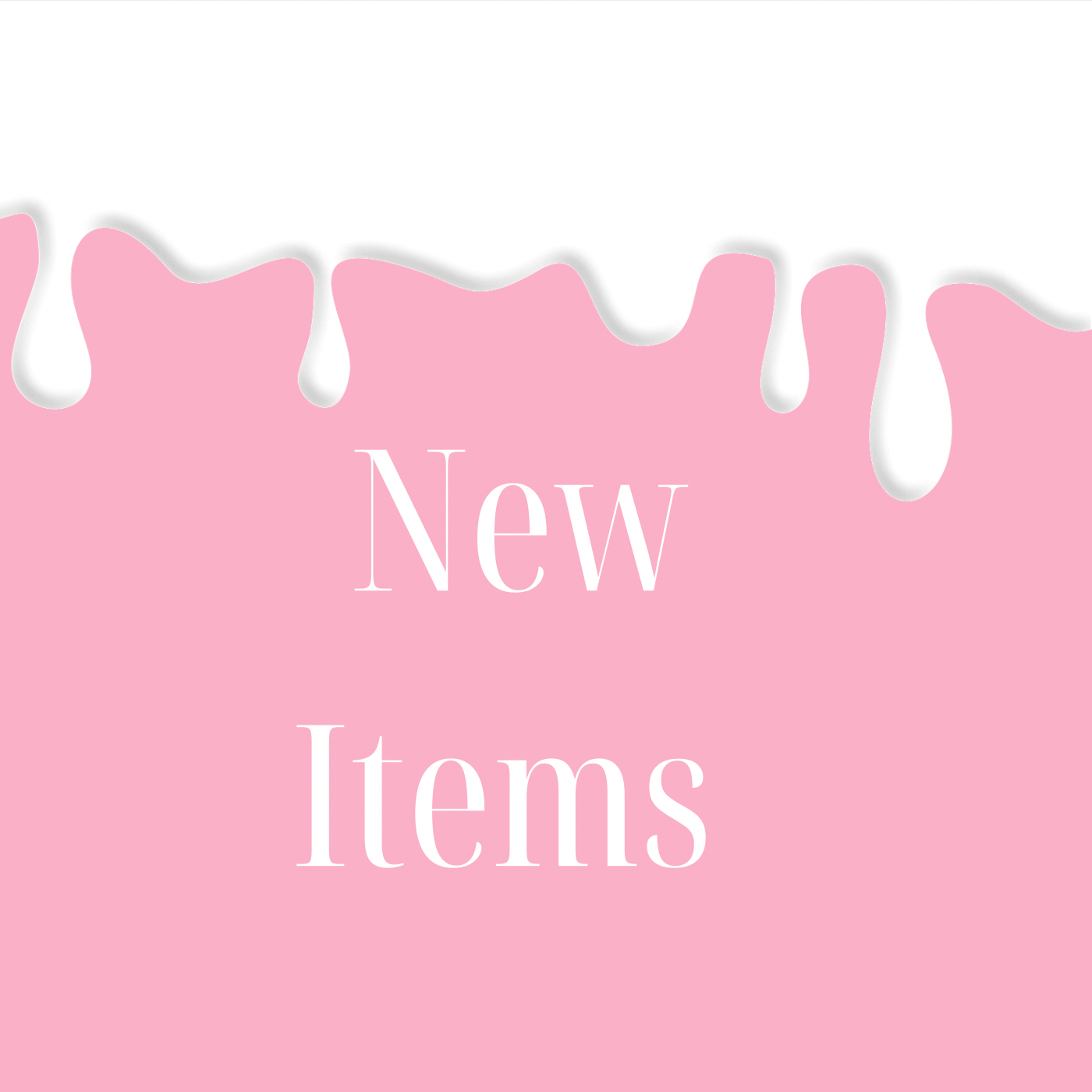 New Items