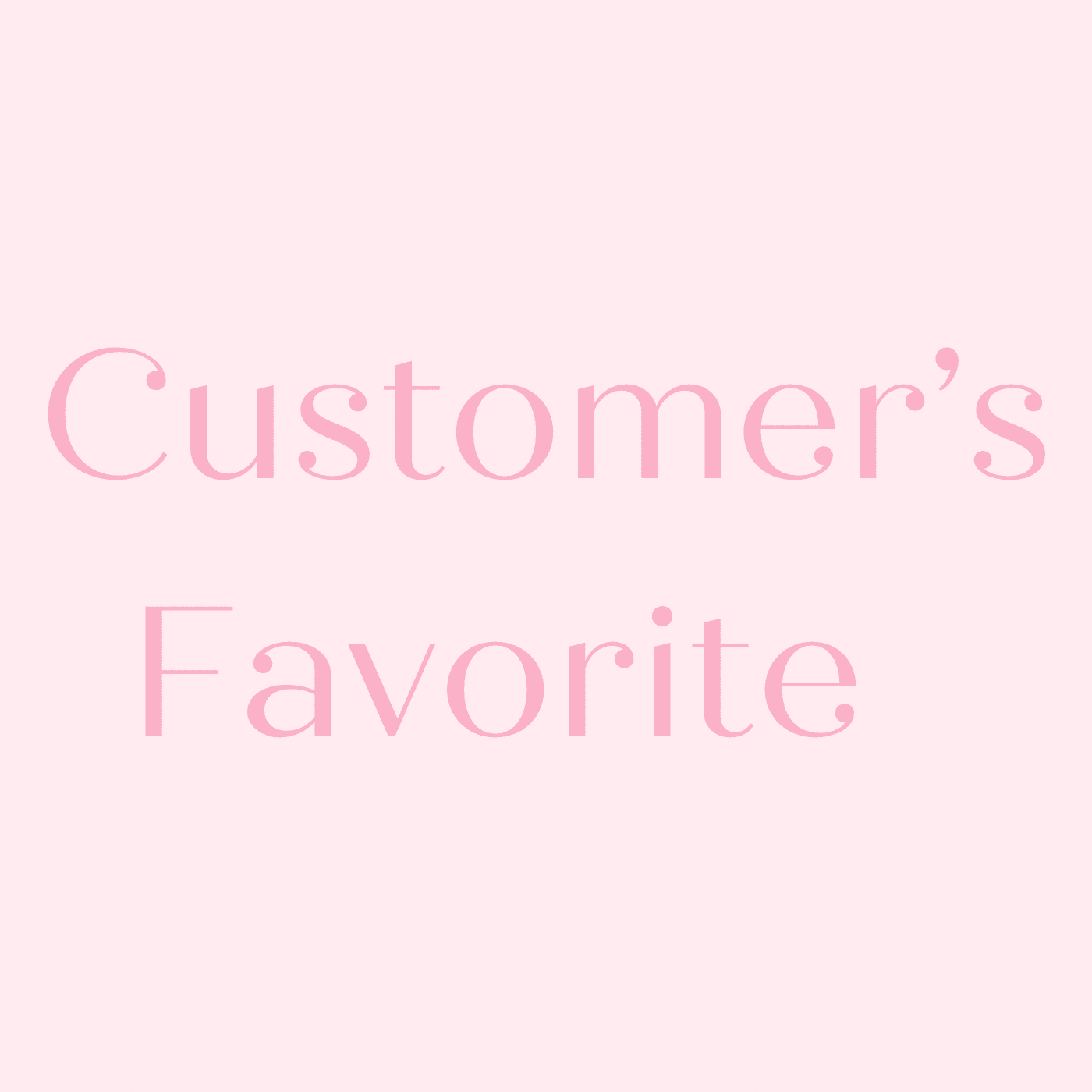 Customer's Favorite - 11Twenty3